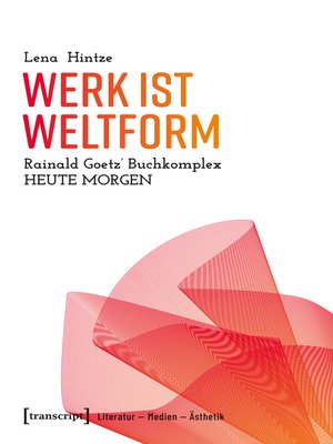 cover image of Werk ist Weltform